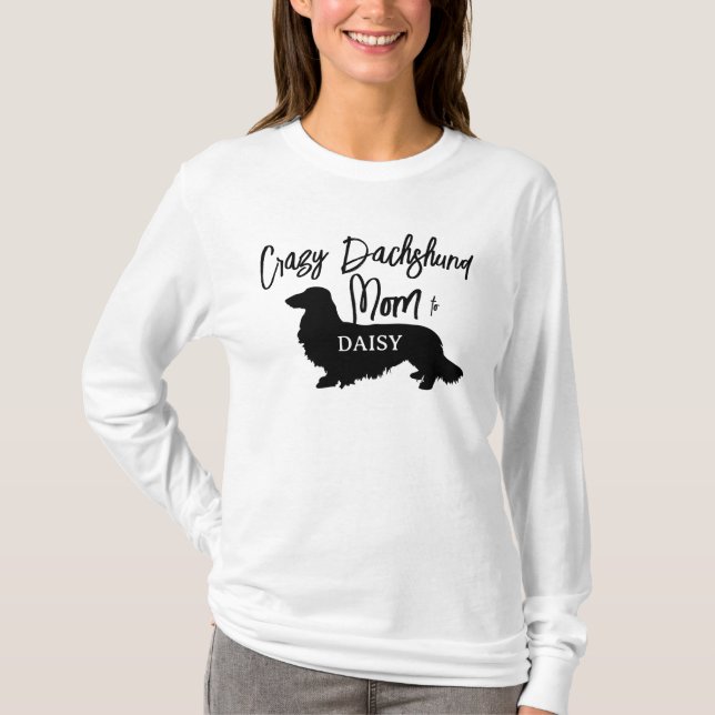 Camiseta La loca cabellera Dachshund Perro Mamá Personaliza (Anverso)