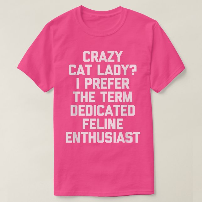 Camiseta La loca dama de gato que prefiero las entusiastas  (Diseño del anverso)