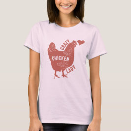 Camiseta La loca dama de pollo