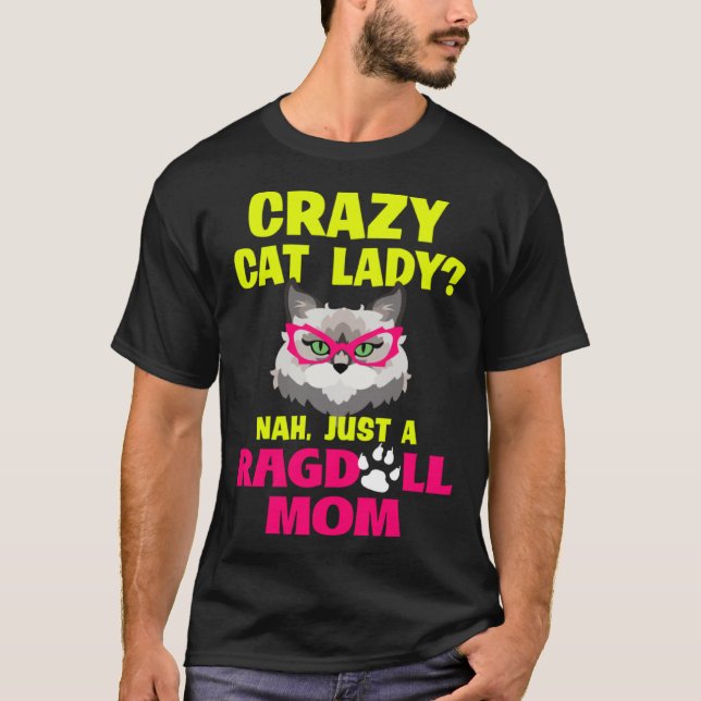Camiseta La loca dama de un gato no es sólo una mamá de Rag (Anverso)