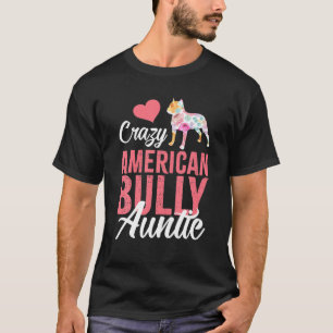 Camiseta La loca tía de Bully American   Divertida tía de p