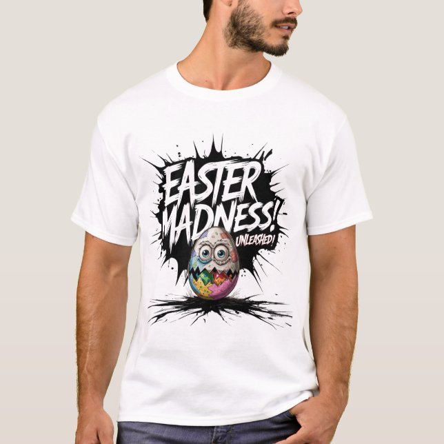 Camiseta La locura de Pascua desató el loco Huevo de Pascua (Anverso)