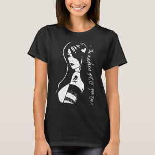 Camiseta La Locura Te Llegó A La Gótica Muy Grunge