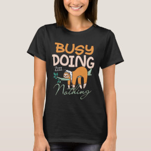 Camiseta La lotería adorable durmiendo ocupado no haciendo 