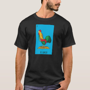 Camiseta La lotería mexicana El Gallo, el gallo, el juego d