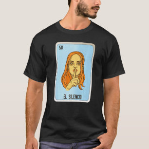 Camiseta La Lotería Mexicana El Silencio Tarjetas Lotería M