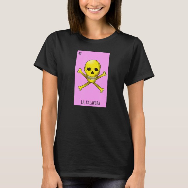 Camiseta La lotería mexicana La Calavera El juego del cráne (Anverso)