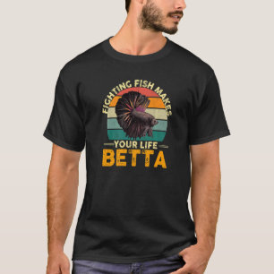 Camiseta La lucha contra el pescado te hace la vida mejor