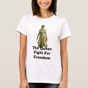 Camiseta La lucha de la Reina por la libertad