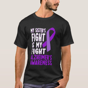 Camiseta La lucha de mi hermana es la guerra de Alzheimer