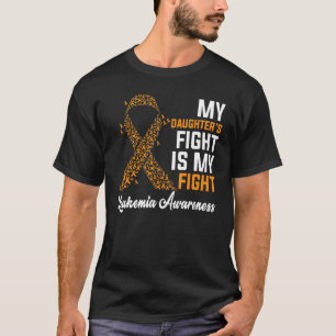 Camiseta La lucha de mi hija es conciencia de la leucemia e