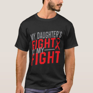 Camiseta La lucha de mi hija es consciente de mi lucha cont