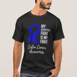 Camiseta La lucha de mi hija es consciente del cáncer de c