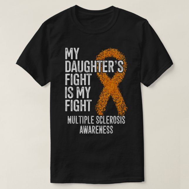 Camiseta La lucha de mi hija es contra la esclerosis múltip (Diseño del anverso)