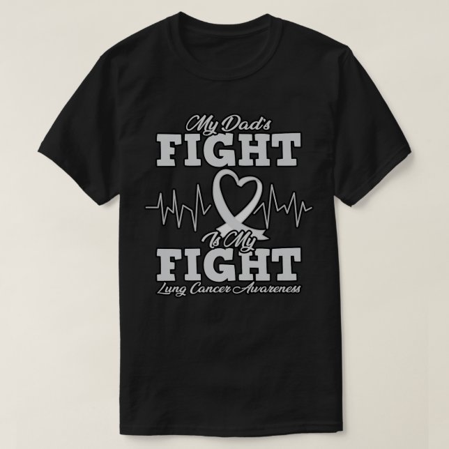 Camiseta La lucha de mi papá es contra el cáncer de    pulm (Diseño del anverso)