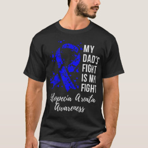 Camiseta La lucha de mi papá es mi lucha contra la Alopecia