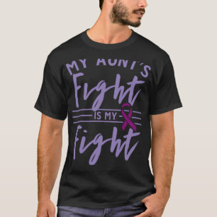 Camiseta La lucha de mi tía es mi lucha Concienciación sobr