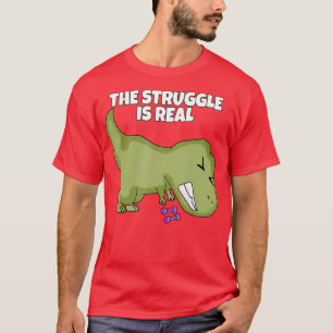 Camiseta La Lucha Es Real Levantar El Peso De Las Tiras Rex