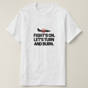 Camiseta La lucha está en marcha. Volvamos y quememos. Cami