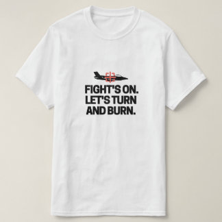 Camiseta La lucha está en marcha. Volvamos y quememos. Cami