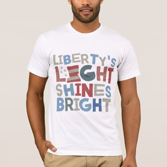 Camiseta La luz de la libertad brilla brillante (Anverso)