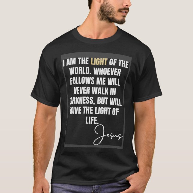Camiseta La luz del mundo Vida Jesús Juan 812 Christi (Anverso)