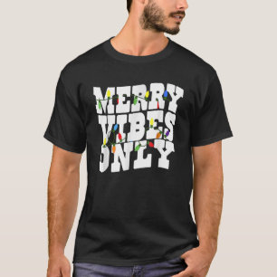 Camiseta La luz sólo de los Navidades de los vibraciones de