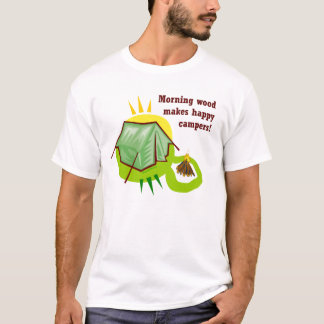 Camiseta La madera de la mañana hace los campistas