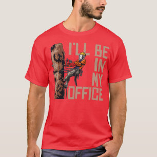 Camiseta La madera estará en mi Lumberjack de Office