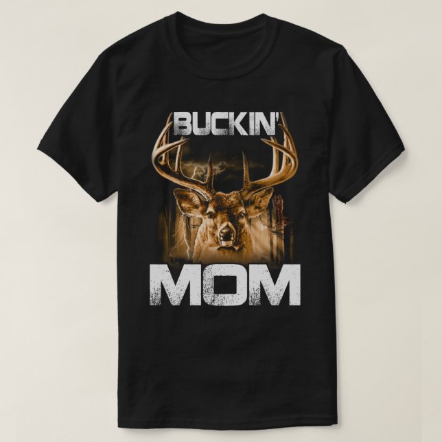 Camiseta La madre de Buckin Deer Hunter (Diseño del anverso)