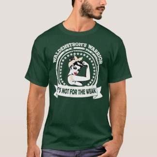 Camiseta La madre de Waldenstrom no es para el débil Awaren