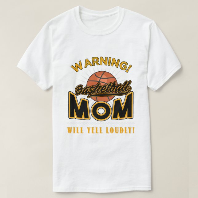 Camiseta La madre del básquetbol divertida gritará frívolo (Diseño del anverso)