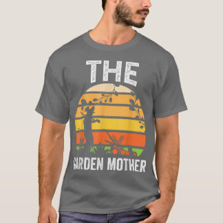 Camiseta La madre del jardín divertida amante del jardín o 