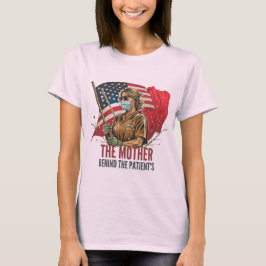 Camiseta La madre detrás de los pacientes