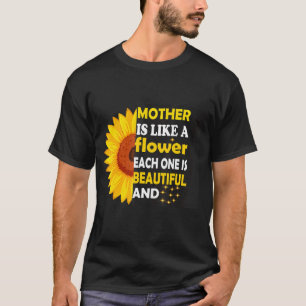 CAMISETA LA MADRE ES COMO UNA FLORES, CADA UNA ES HERMOSA Y