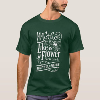Camiseta la madre es la flor de nuestro regalo de la vida