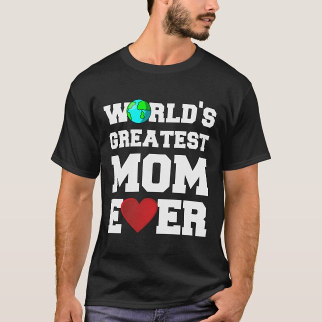 Camiseta La Madre Más Grande Del Mundo (Anverso)