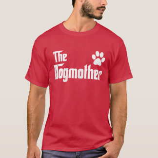 Camiseta La Madre Perro Mamá Perro para madre de Amante de