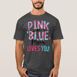 Camiseta La Madre Rosa O Azul Te Ama El Género Del Bebé De 