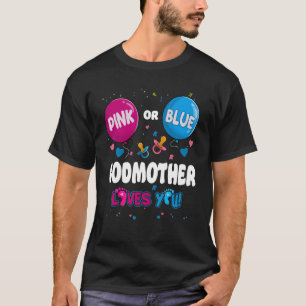 Camiseta La Madrina Del Globo Rosa O Azul Te Ama El Género