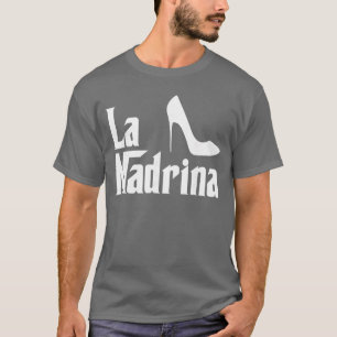 Camiseta La Madrina Madrina Comadre Padrino Regalo divertid