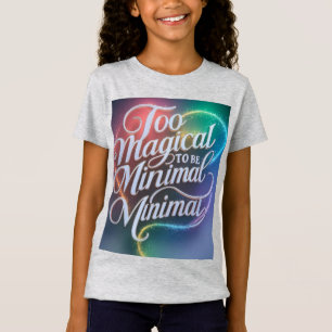 Camiseta "La magia en el espectro completo"