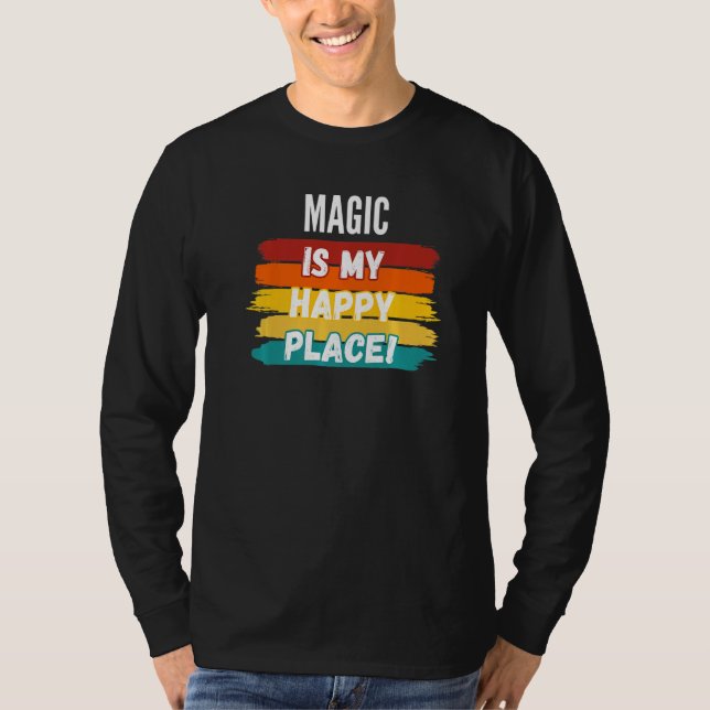 Camiseta La magia es mi lugar feliz (Anverso)