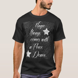 Camiseta La magia siempre viene con un precio