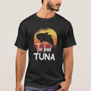 Camiseta La mala atún Pesca de atún