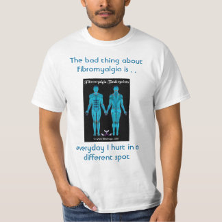 Camiseta La mala cosa sobre Fibromyalgia es…