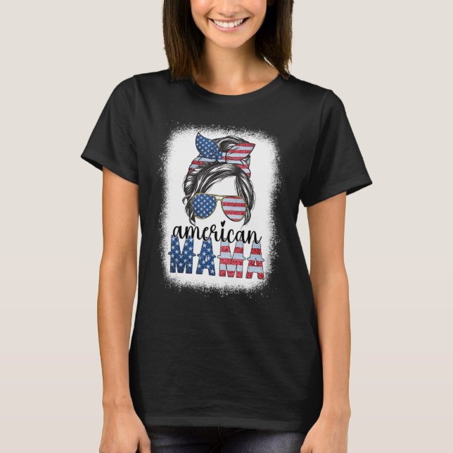 Camiseta La Mamá Americana 4 de Julio Messy Bun USA Bandera (Anverso)