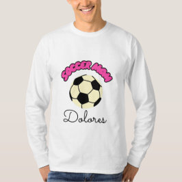 Camiseta La mamá del fútbol Dolores Long Sleeve