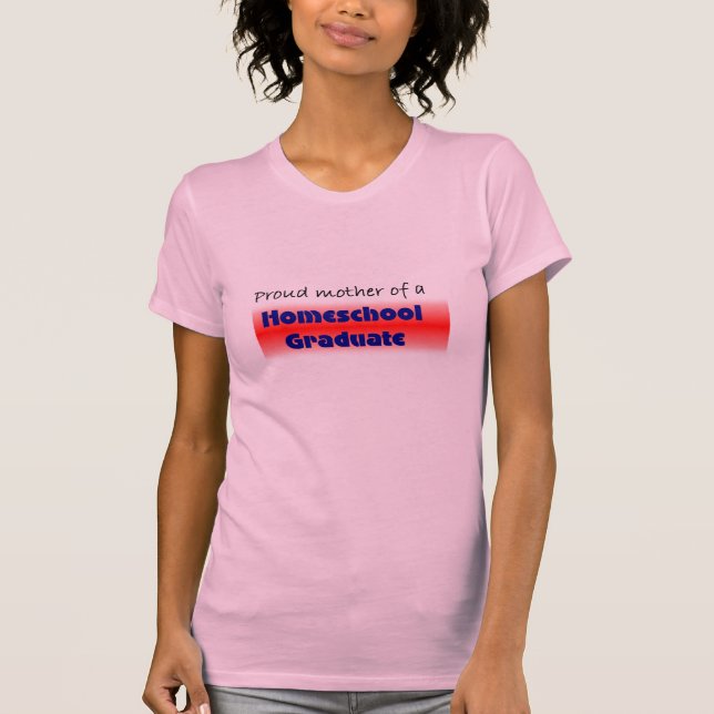Camiseta La mamá del graduado de Homeschool (Anverso)