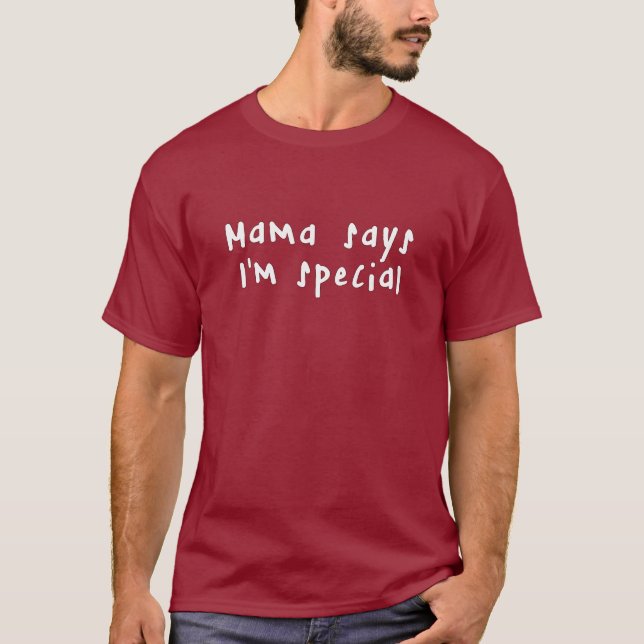 Camiseta La mamá dice que soy especial (Anverso)